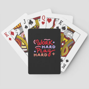 Work Hard, Play So Hard Funny Labour Day Playing Cards