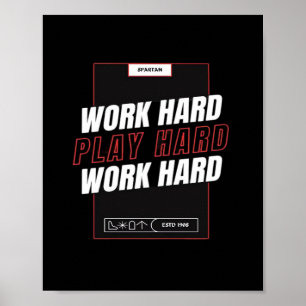 Work Hard, Play So Hard Funny Poster