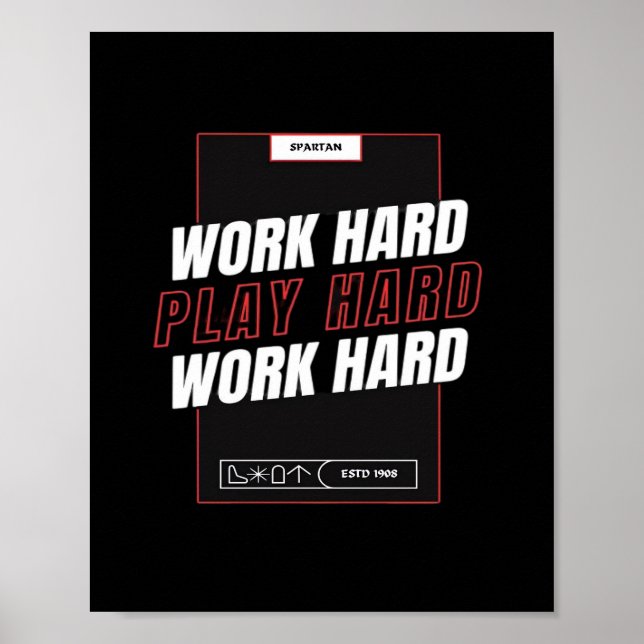 Work Hard, Play So Hard Funny Poster (Front)