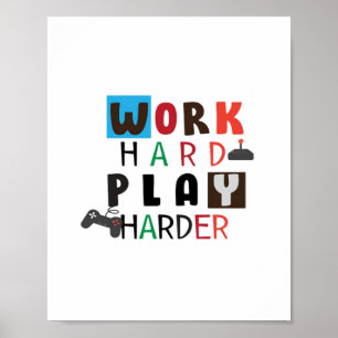 Work Hard Play So Hard Funny Quote Labour Day Poster