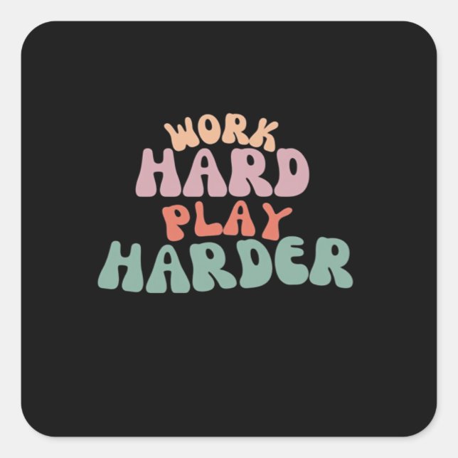 Work Hard Play So Hard Funny Sloth Square Sticker (Front)