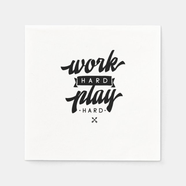 Work Hard Play So Hard Inspirational Quotes Classi Napkin (Front)