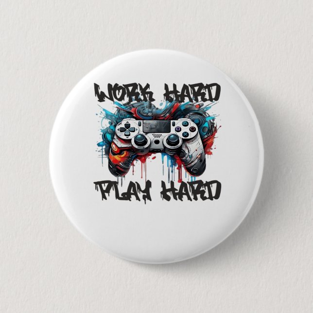 Work Hard, Play So Hard - Labour Day  6 Cm Round Badge (Front)