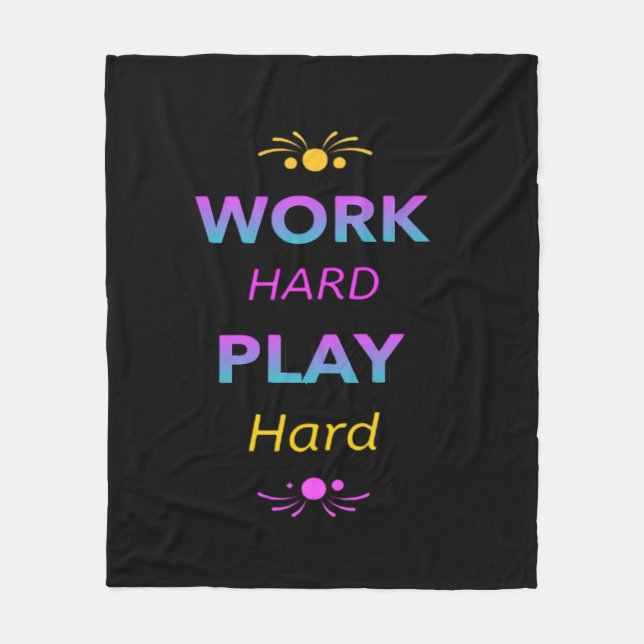 Work Hard Play So Hard - Labour Day for Workers Fleece Blanket (Front)