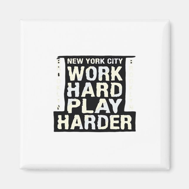 Work Hard Play So Hard- Labour Day Funny and Vinta Magnet (Front)