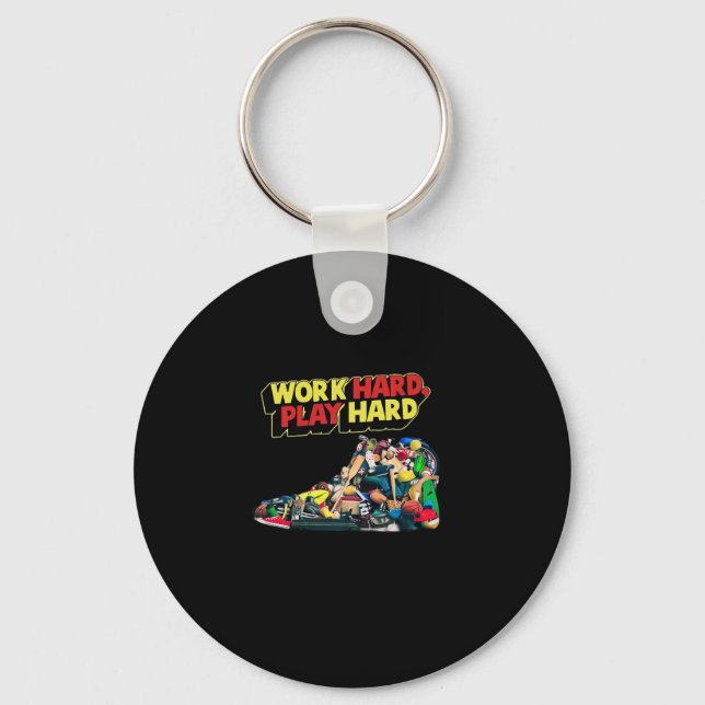Work Hard Play So Hard - Labour Day Funny Key Ring (Front)