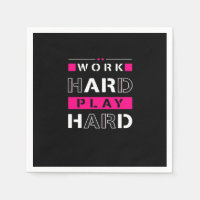 Work Hard, Play So Hard - Labour Day Funny