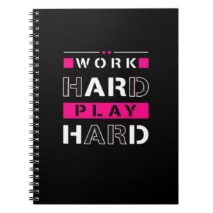 Work Hard, Play So Hard - Labour Day Funny Notebook