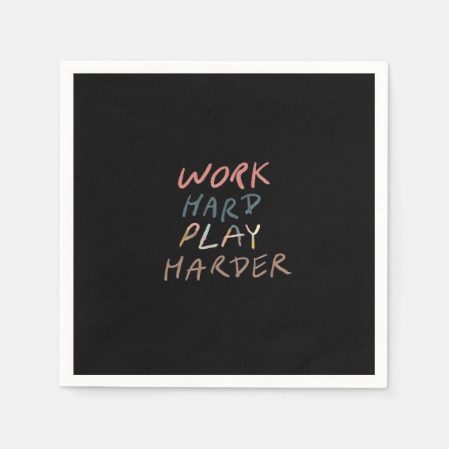 Work Hard, Play So Hard Meme Quote Napkin (Front)