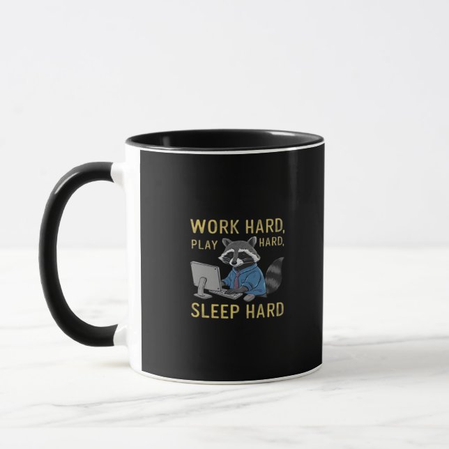 Work Hard, Play So Hard, Sleep Hard Mug (Left)