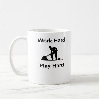 Work Hard Play So Hard Worker Classic Coffee Mug