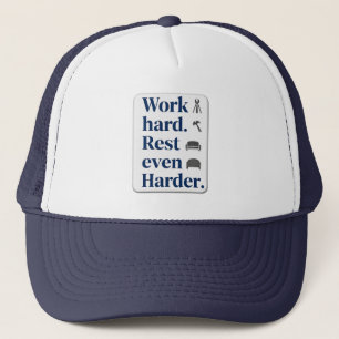 Work Hard Rest Even Harder Bold Typography Shirt Trucker Hat