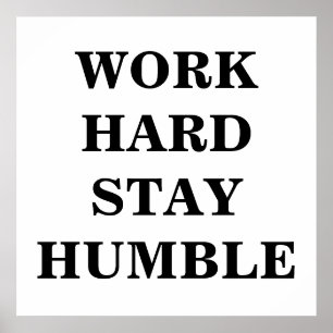 Work Hard Stay Humble Minimalist Poster