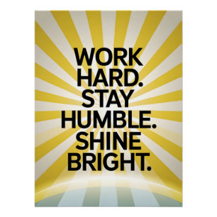 Work Hard Stay Humble Motivational Poster
