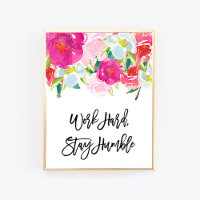 Work Hard Stay Humble, Office Desk Wall Art