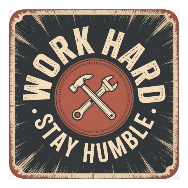 Work Hard, Stay Humble Photo Print (Front)