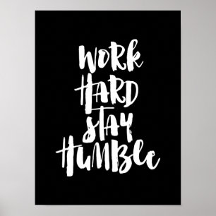 Work hard stay humble poster