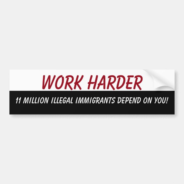Work Harder Bumper Sticker (Front)