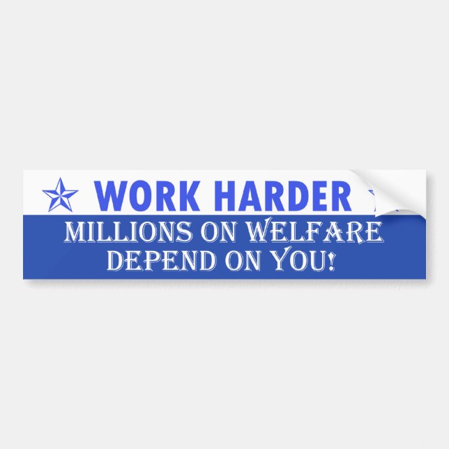 Work Harder Bumper Sticker (Front)