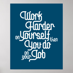 Work Harder On Yourself - Law Of Attraction Poster