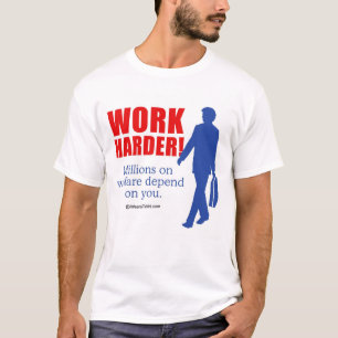 WORK HARDER T-Shirt