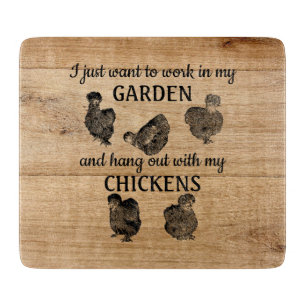 Work in Garden Hang with Chickens Cutting Board