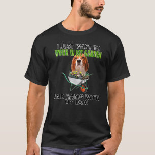 Work In My Garden & Hang W Beagle T-Shirt