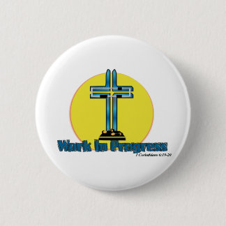 Work in Progress 6 Cm Round Badge
