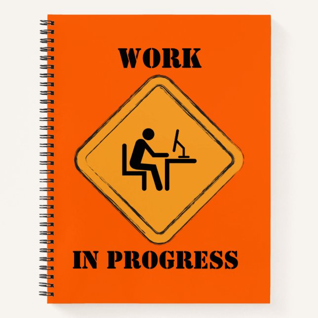 Work In Progress funny Journal notebook (Front)