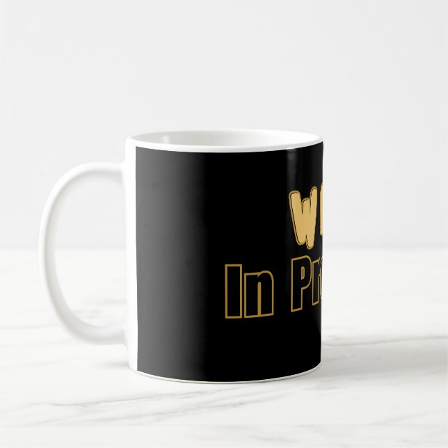 Work In Progress – Funny Motivational  Coffee Mug (Left)