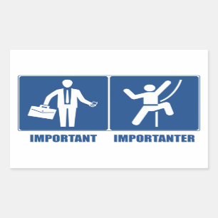 Work Is Important, Climbing Is Importanter Rectangular Sticker