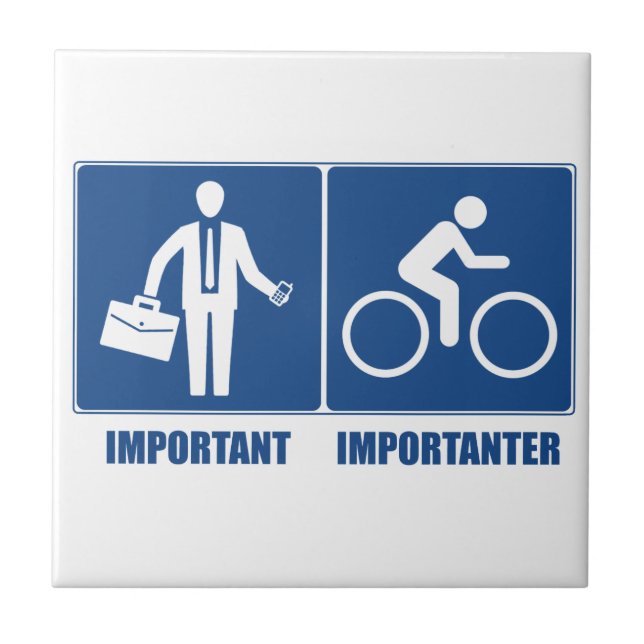 Work Is Important, Cycling Is Importanter Tile (Front)