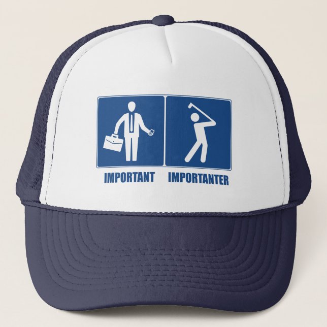 Work Is Important, Golf Is Importanter Trucker Hat (Front)