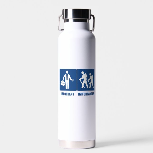 Work Is Important Hiking Is Importanter Water Bottle (Front)