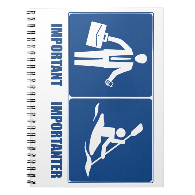 Work Is Important, Kayaking Is Importanter Spiral Notebook (Front)