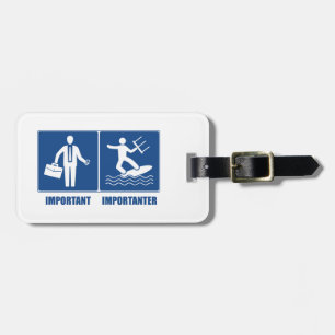 Work Is Important, Kitesurfing Is Importanter Luggage Tag
