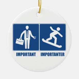 Work Is Important, Snowboarding Is Importanter Ceramic Tree Decoration