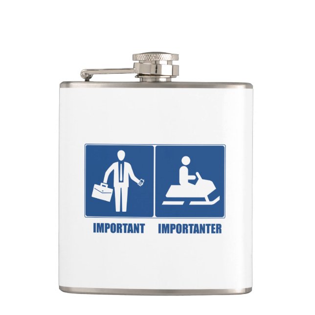 Work Is Important, Snowmobiling Is Importanter Hip Flask (Front)