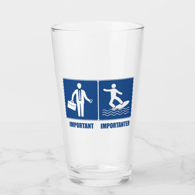 Work Is Important, Surfing Is Importanter Glass (Front)