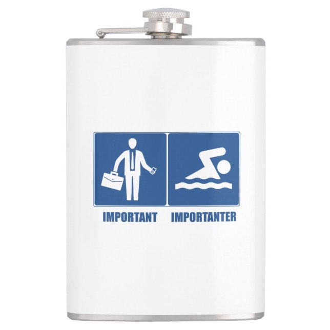 Work Is Important, Swimming Is Importanter Hip Flask (Front)