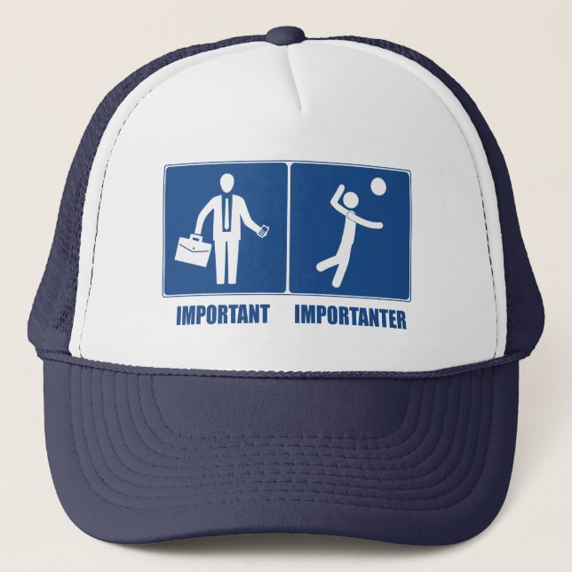 Work Is Important Volleyball Is Importanter Trucker Hat (Front)