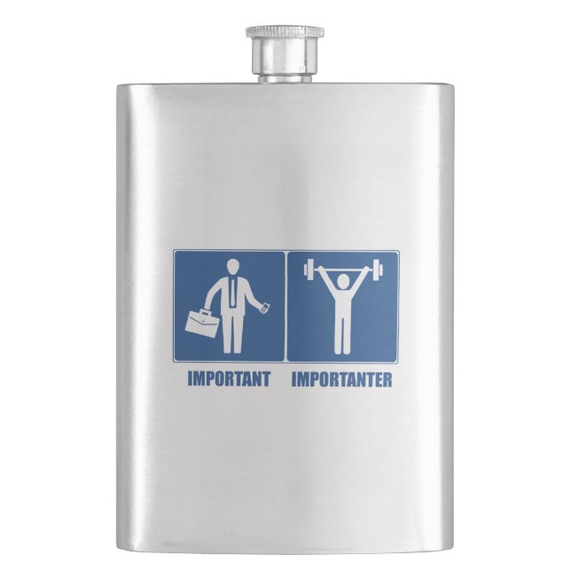 Work Is Important Weightlifting Is Importanter Hip Flask (Front)