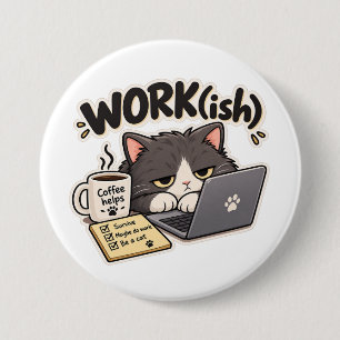 Work Ish Funny Cat Coffee Office Humour Design 7.5 Cm Round Badge