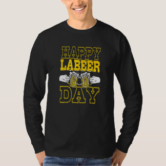Work Leisure Celebration Happy Labour Day T-Shirt