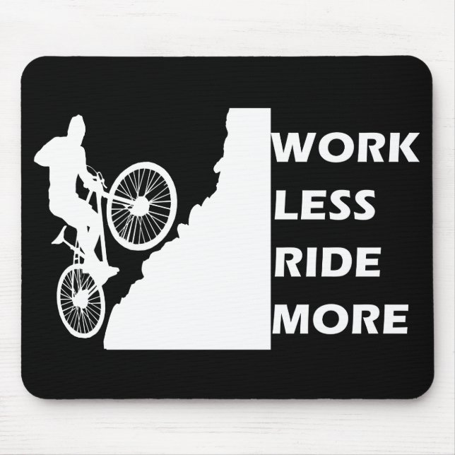 work less ride more mouse pad (Front)
