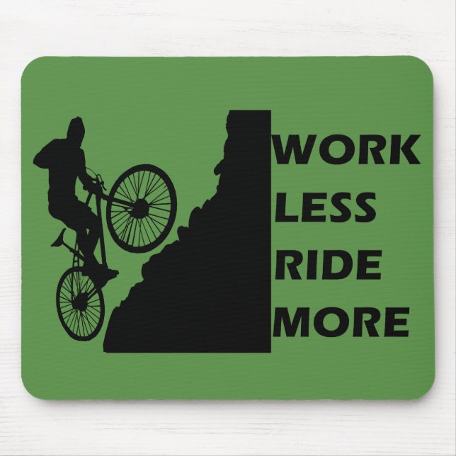 work less ride more mouse pad (Front)