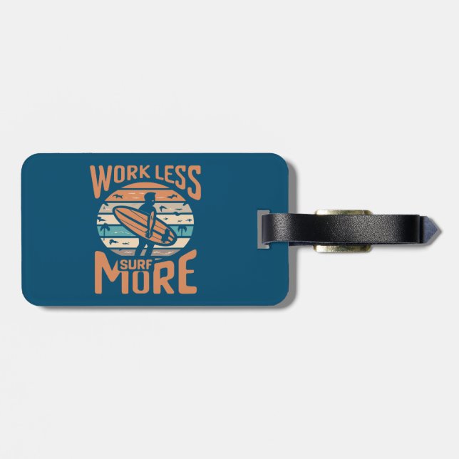 Work Less Surf More Luggage Tag (Back Horizontal)