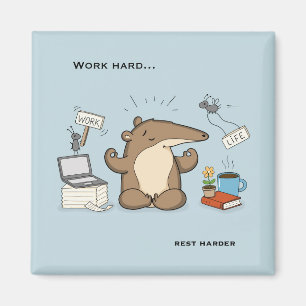 Work-Life Balance Anteater Magnet