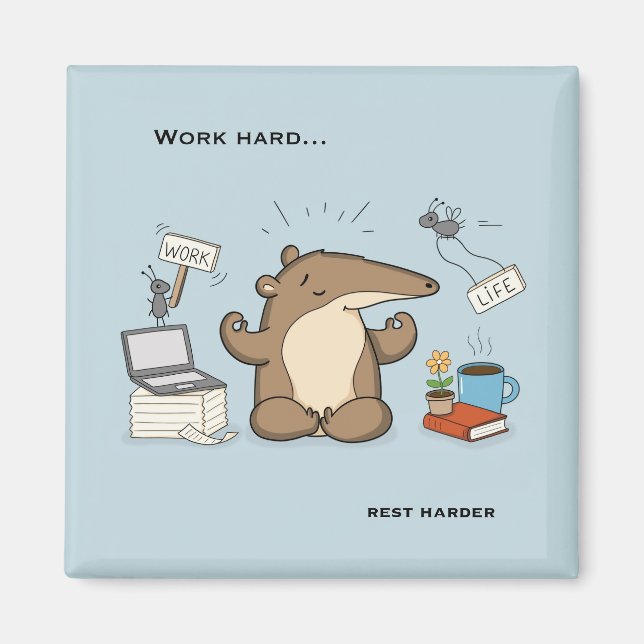 Work-Life Balance | Anteater Magnet (Front)