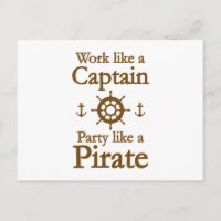 Work Like A Captain Party Like A Pirate